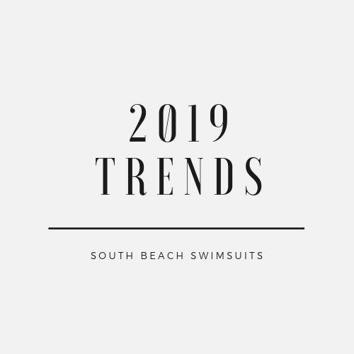 Hot Swimsuit Trends Of 2019